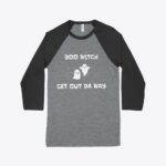 Witch Get Out Da Way Unisex 3/4 Sleeve Baseball T-Shirt Festive Halloween
