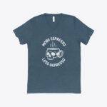 More Espresso Less Depresso Unisex Triblend V-Neck T-Shirt Clothing MADE IN THE USA New Arrivals T-Shirts