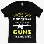 V-Neck You Can’t Buy Happiness T-Shirt - Gun Rights T-Shirts - Gun Owner T-Shirt Color : Black|Navy|Heather True Royal Blue